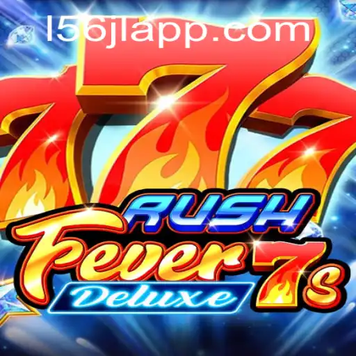 Experience the Thrill of RushFever7sDeluxe and Unlock the Potential of the 56jl App